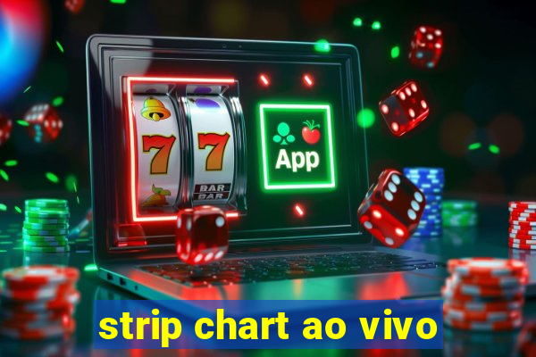 strip chart ao vivo